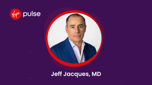 Dr Jeff Jacques, Virgin Pulse CMO